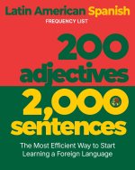 200 Adjectives 2,000 Sentences - a Latin American Spanish Frequency List