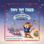 Tiny Tot Tiger Says, Happy Birthday America!