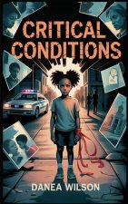Critical Conditions