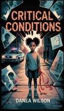 Critical Conditions