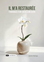 Il m’a restaurée