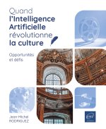 Quand l’Intelligence Artificielle révolutionne la culture