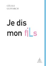 Je dis mon fils