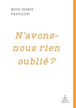 N’avons-nous rien oublié ?