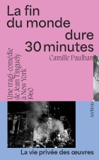 La fin du monde dure 30 minutes