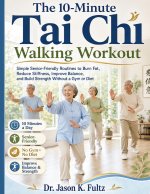 The 10-Minute Tai Chi Walking Workout