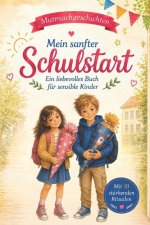 Mein sanfter Schulstart