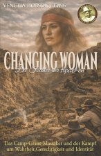 Changing Woman - Die Tochter der Apachen
