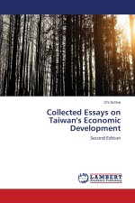 Collected Essays on Taiwan's Economic Development