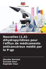Nouvelles [1,4]-dihydropyridines pour l'efflux de médicaments anticancéreux médié par la P-gp