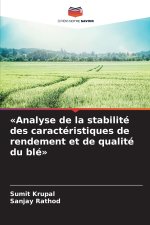 Analyse de la stabilité des caractéristiques de rendement et de qualité du blé