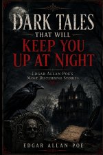 Dark Tales That Will Keep You Up at Night