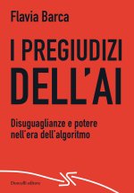 pregiudizi dell'AI. Disuguaglianze e potere nell'era dell'algoritmo