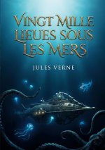 VINGT MILLE LIEUES SOUS MERS