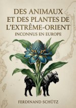 ANIMAUX ET PLANTES DE EXTREME ORIENT INC