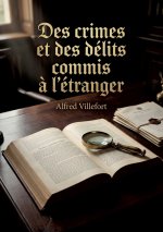 CRIMES ET DELITS COMMIS A ETRANGER