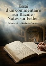 ESSAI D COMMENTAIRE SUR RACINE NOTES SUR
