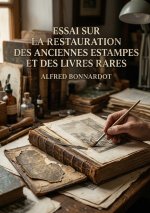 ESSAI SUR RESTAURATION ANCIENNES ESTAMPE