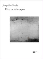 Père, ne vois-tu pas