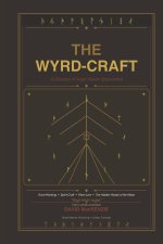 The Wyrd Craft