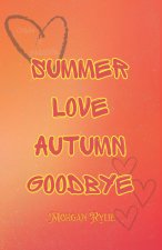 Summer Love Autumn Goodbye