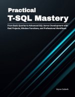 Practical T-SQL Mastery