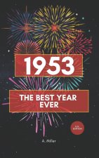 1953 - The Best Year Ever