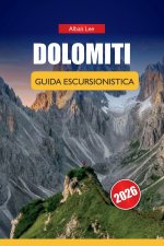 DOLOMITI GUIDA ESCURSIONISTICA 2026