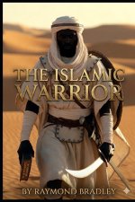 The Islamic Warrior