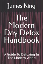 The Modern Day Detox Handbook