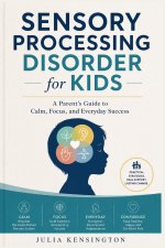 Sensory Processing Disorder for Kids
