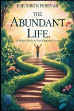 THE ABUNDANT LIFE