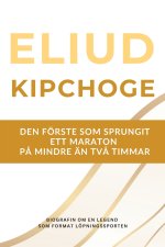 Eliud Kipchoge - den förste som sprungit ett maraton på under två timmar