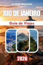 GUÍA DE VIAJES RÍO DE JANEIRO 2026