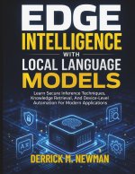 Edge Intelligence with Local Language Models