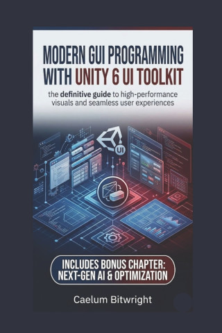 Modern GUI programming with Unity 6 UI Toolkit