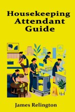 Housekeeping Attendant Guide