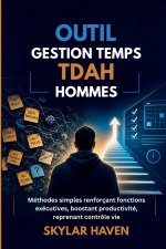 ADHS Zeitmanagement Toolkit für Männer