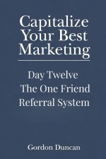 The One Friend Referral System