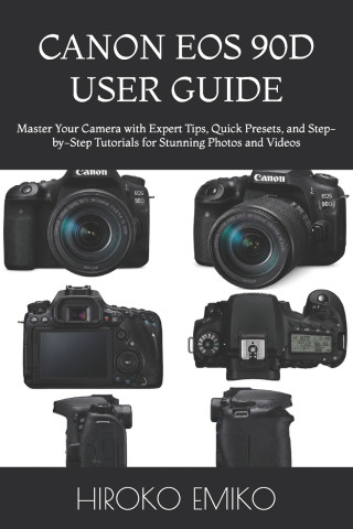 CANON EOS 90D USER GUIDE