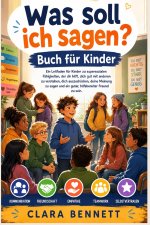 Was soll ich sagen? Buch fur kinder