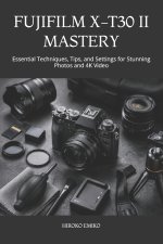 FUJIFILM X-T30 II MASTERY