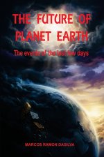 THE FUTURE OF PLANET EARTH