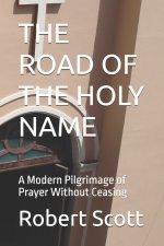 THE ROAD OF THE HOLY NAME