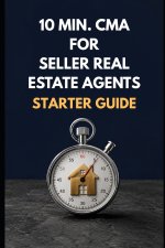 10 min. CMA for Real Estate Agents - Starter Guide
