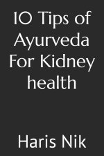 10 Tips of Ayurveda For Kidney health