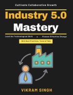 Industry 5.0 Mastery