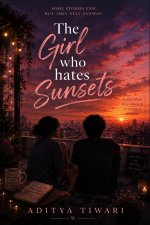 THE GIRL WHO HATED SUNSETS