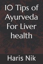 10 Tips of Ayurveda For Liver health