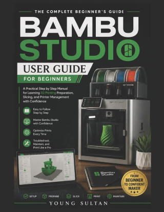 Bambu Studio User Guide for Beginners